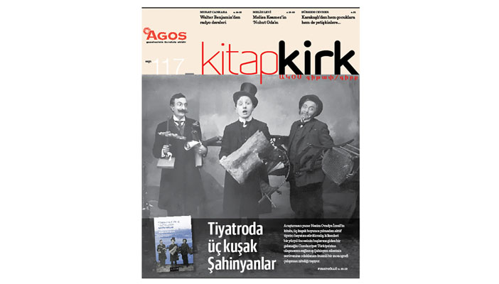 KİTAP/ԳԻՐՔ Ağustos: Tiyatroda üç kuşak Şahinyanlar